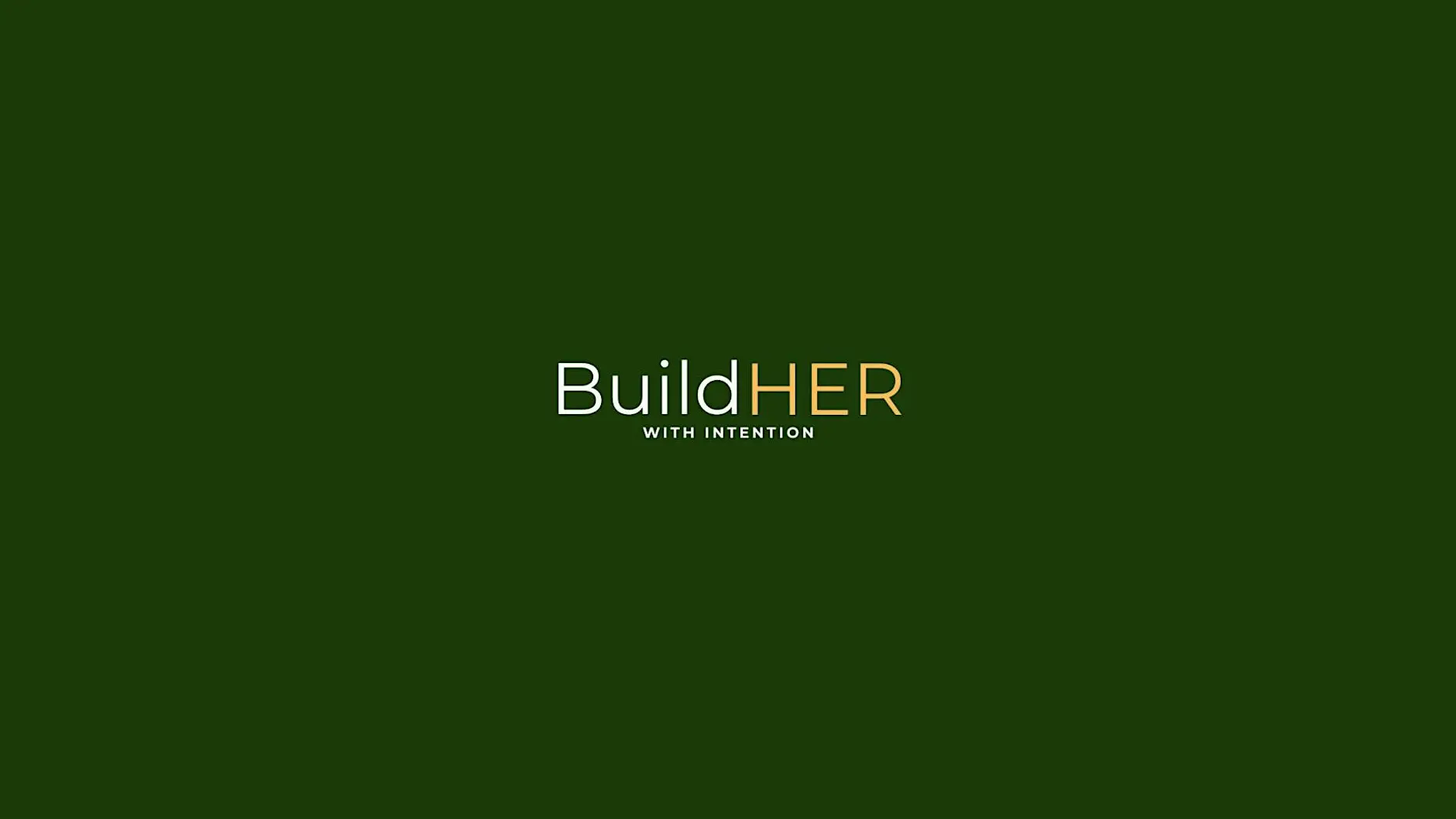 BuildHER With Intention